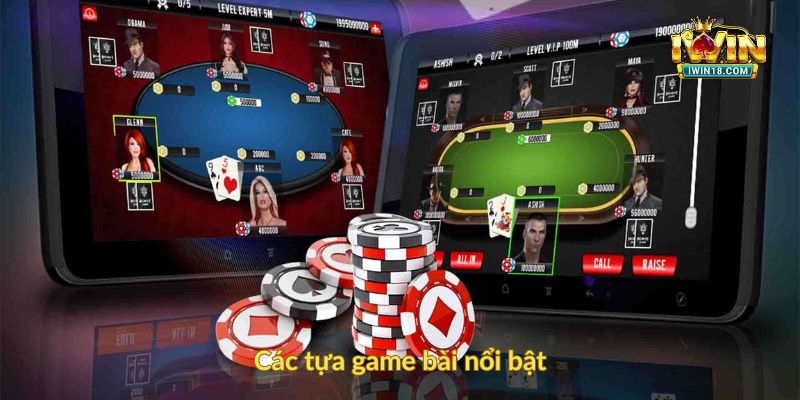 Các tựa game bài nổi bật