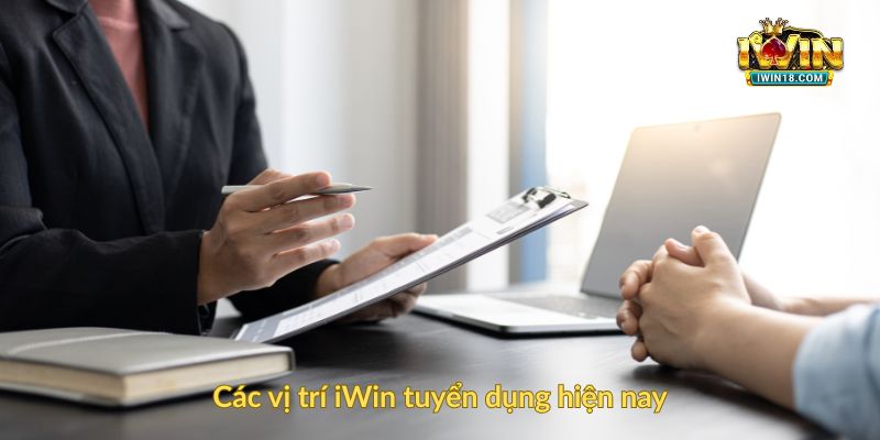 Các vị trí iWin tuyển dụng hiện nay