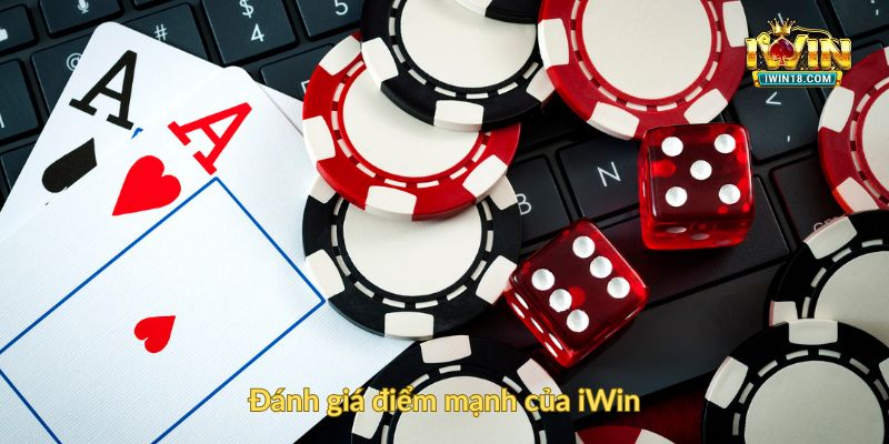 Đánh giá điểm mạnh của iWin