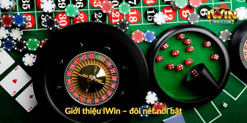 Giới thiệu iWin – đôi nét nổi bật
