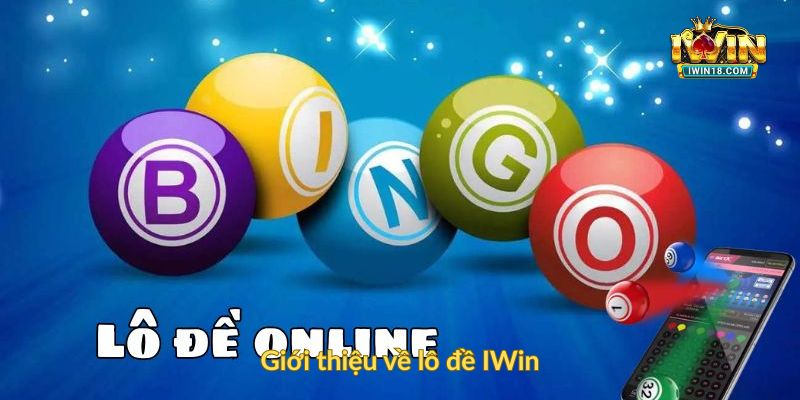 Giới thiệu về lô đề IWin