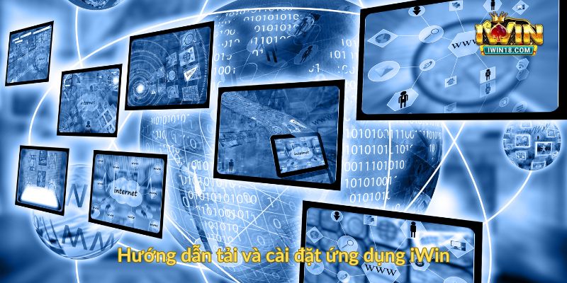 Hướng dẫn tải và cài đặt ứng dụng iWin