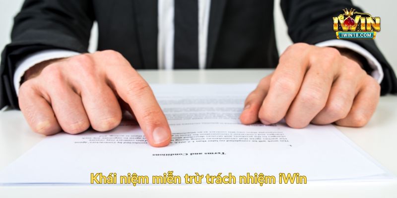 Khái niệm miễn trừ trách nhiệm iWin