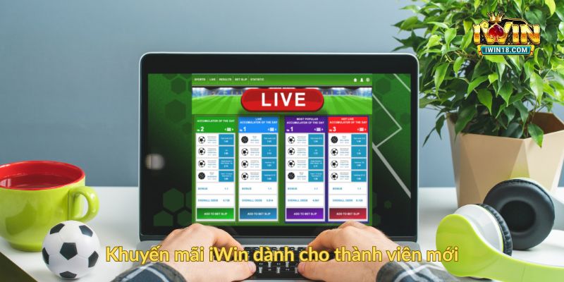 Khuyến mãi iWin dành cho thành viên mới