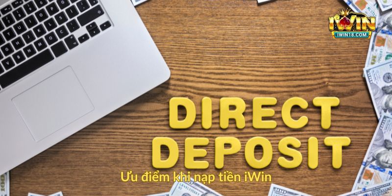 Ưu điểm khi nạp tiền iWin