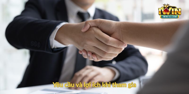 Yêu cầu và lợi ích khi tham gia