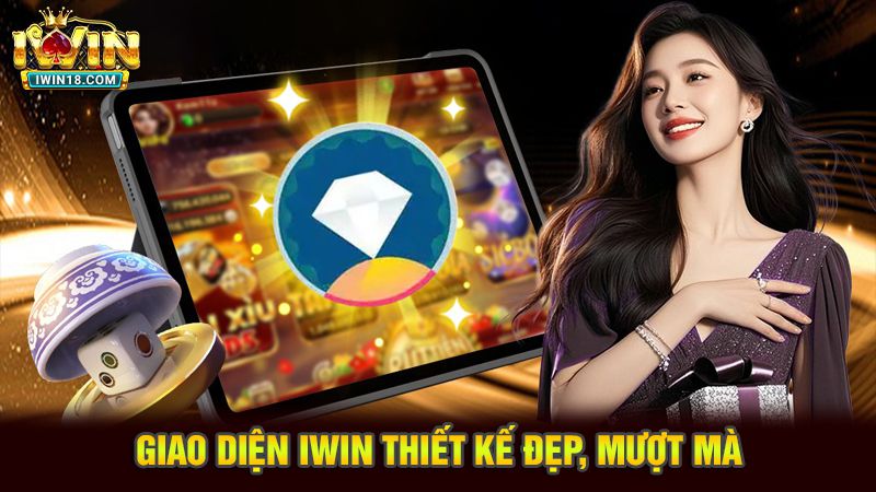 Giao diện iwin thiết kế đẹp, mượt mà